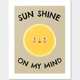 Sun shine on my mind - Sea Vacation Gift Posters and Art